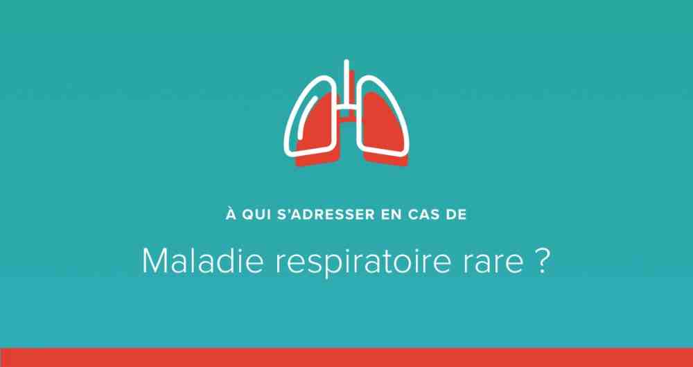 A qui s’adresser en cas de maladie respiratoire rare ?