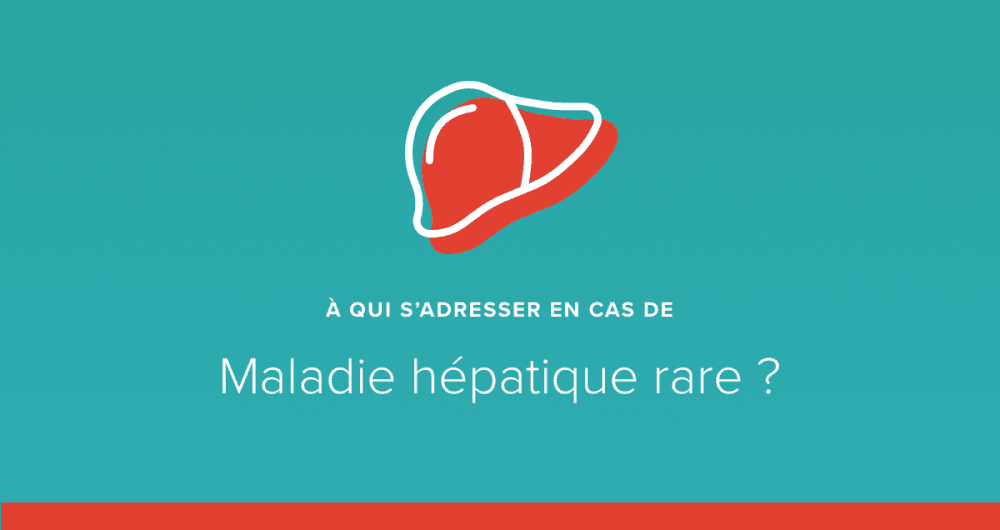 maladie hépatique rare
