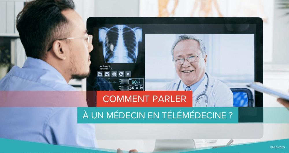 Comment parler à un médecin en télémédecine ?