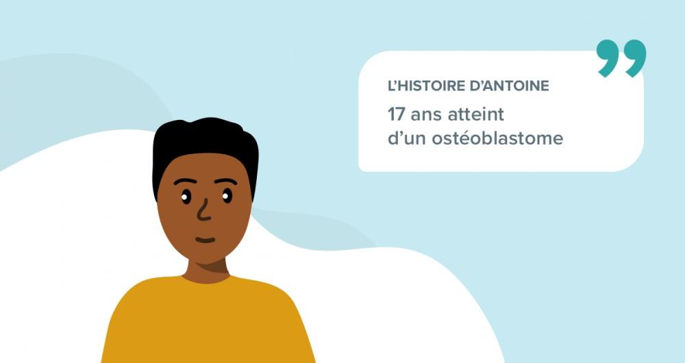 L'histoire d'Antoine atteint d'un ostéoblastome