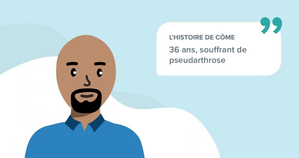 L’histoire de Côme, 36 ans, souffrant de pseudarthrose