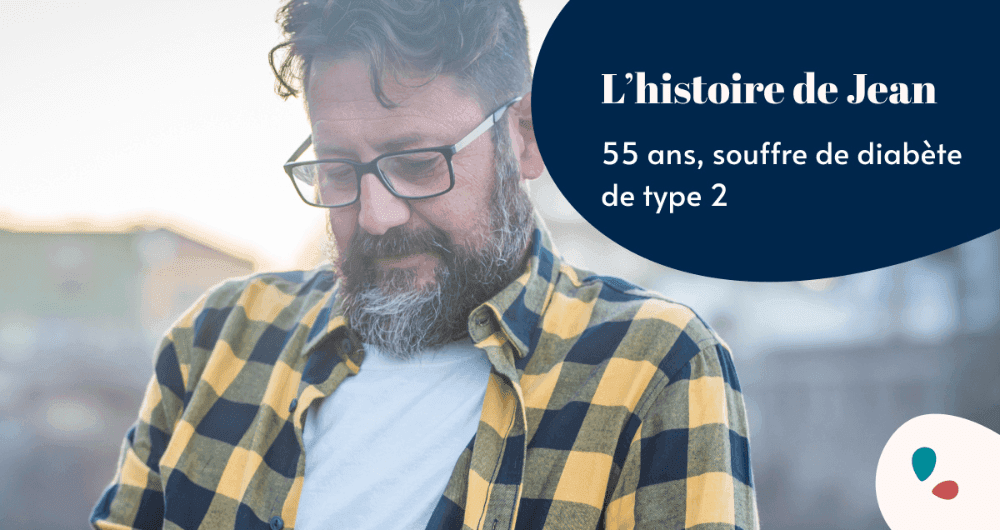 L'histoire de Jean, atteint d'un diabète de type 2