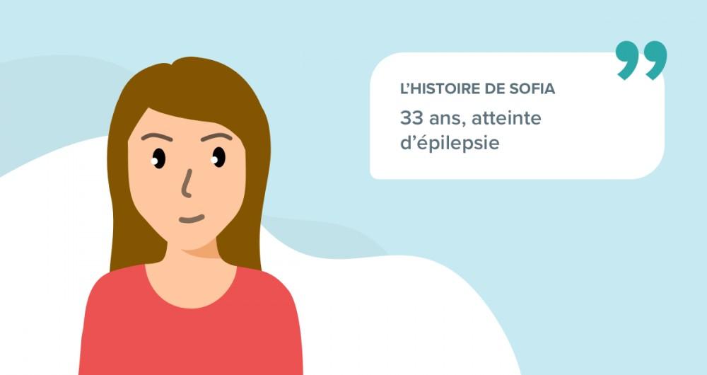 L’histoire de Sofia 33 ans, atteinte d’épilepsie
