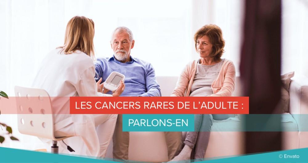Les cancers rares de l'adulte