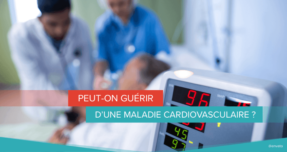 maladie cardiovasculaire guérison