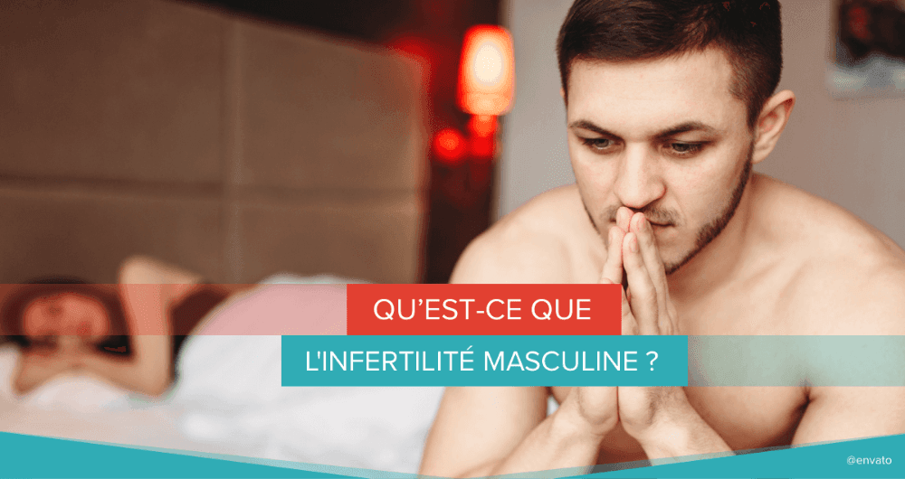 infertilité masculine