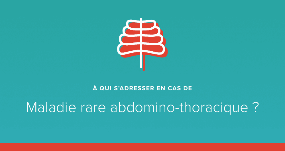 A qui s’adresser en cas de malformation abdomino thoracique ?