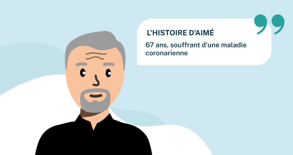 L'histoire d'Aimé, 67 ans, souffrant d'une maladie coronarienne