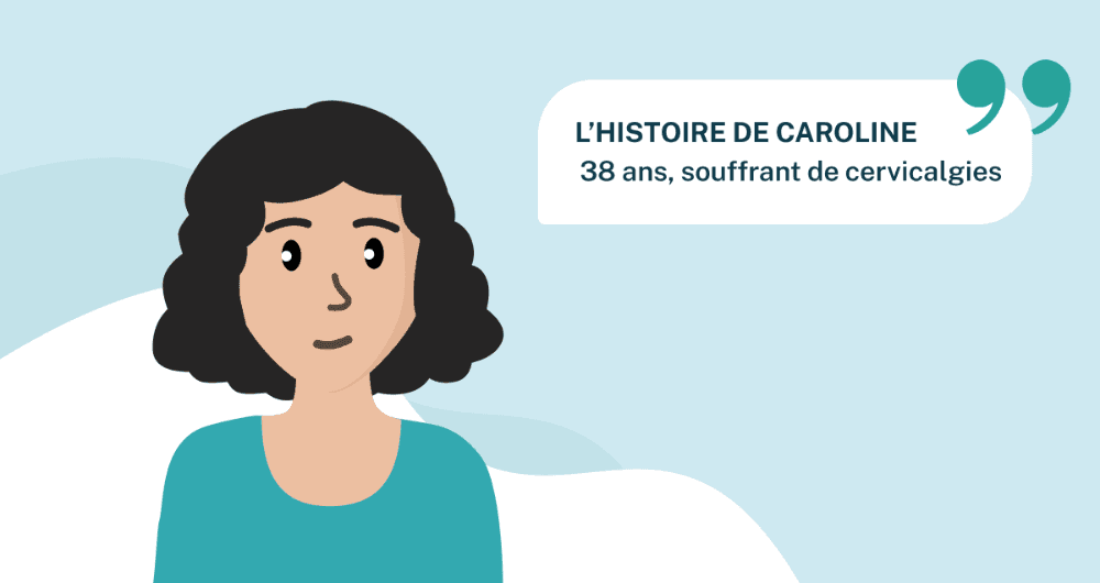 L’histoire de Caroline, 38 ans, souffrant de cervicalgies