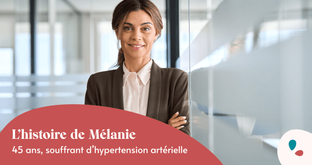 L'histoire de Mélanie, 45 ans, souffrant d'hypertension artérielle