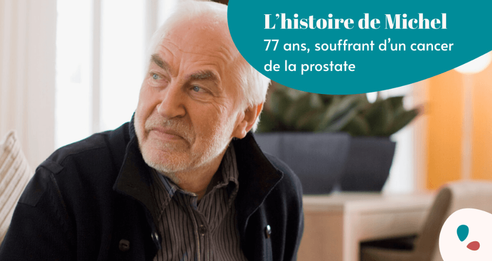 L’histoire de Michel, 77 ans, atteint d’un cancer de la prostate