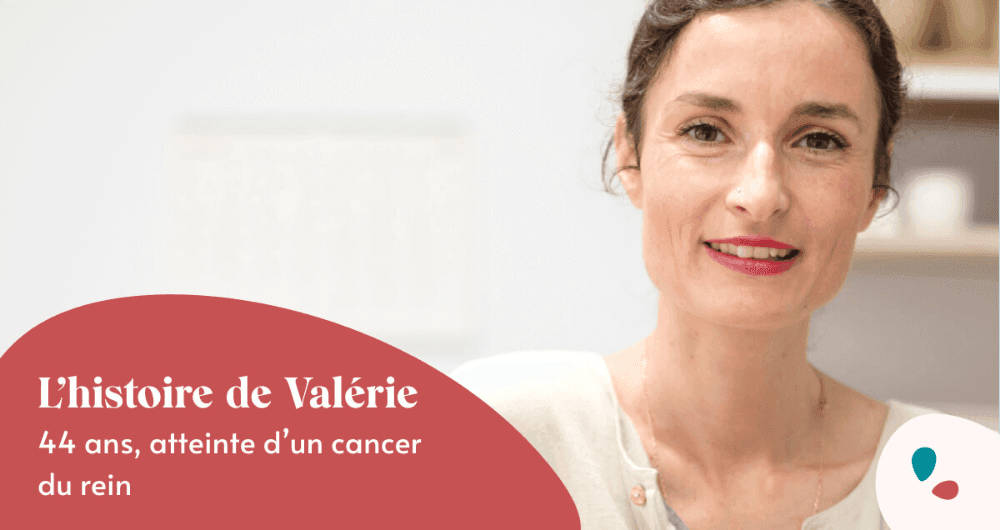 L’histoire de Valérie, 44 ans, atteinte d’un cancer du rein