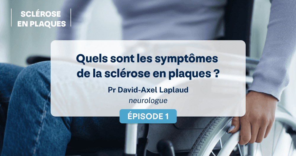 La sclérose en plaques : quels sont les symptômes ?
