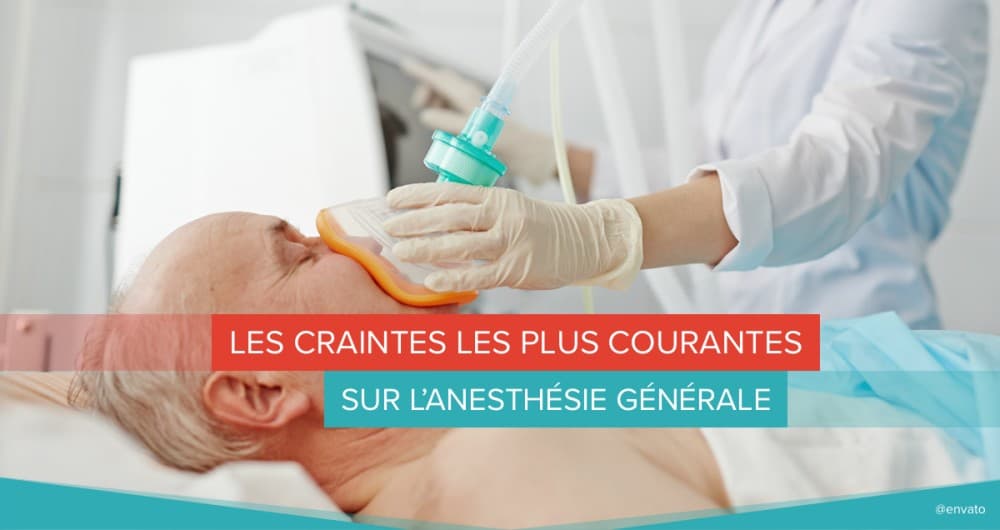 anesthésie générale craintes peur