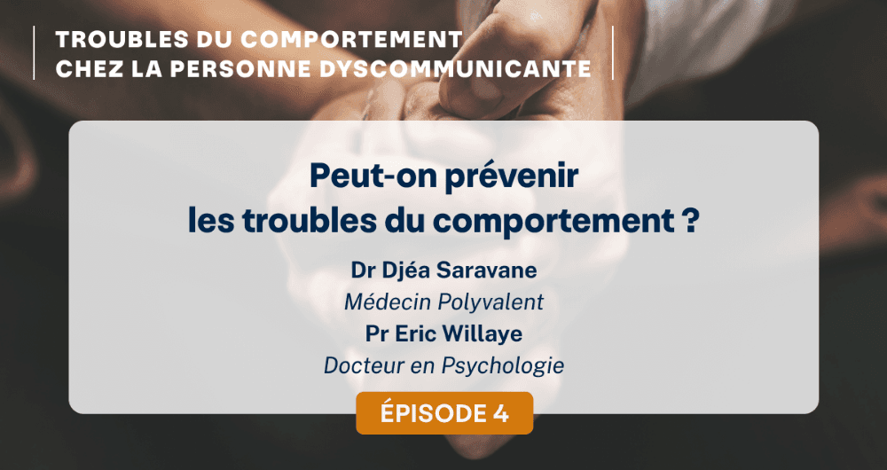 Les troubles du comportement: peut-on prévenir leur venue ?